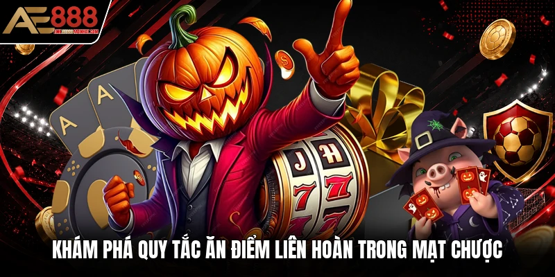 Khám phá quy tắc ăn điểm liên hoàn trong mạt chược Khám phá quy tắc ăn điểm liên hoàn trong mạt chược