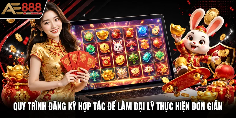 Quy trình đăng ký hợp tác để làm đại lý thực hiện đơn giản Quy trình đăng ký hợp tác để làm đại lý thực hiện đơn giản